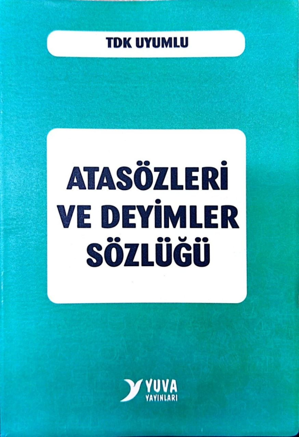 Atasözleri ve Deyimler Sözlüğü 
