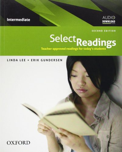 Select Readings: Intermediate: Student Book: Teacher-Approved Readings for Today's Students : Intermediate