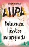 Aura yoluxucu hisslər axtarışında 