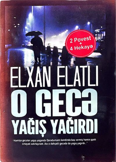 O gecə yağış yağırdı