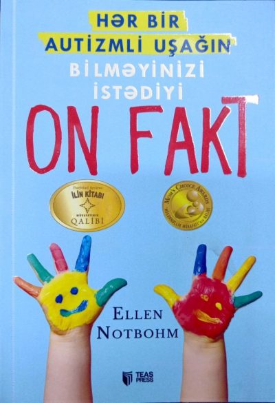 Hər bir autizmli uşağın bilməyinizi istədiyi on fakt 
