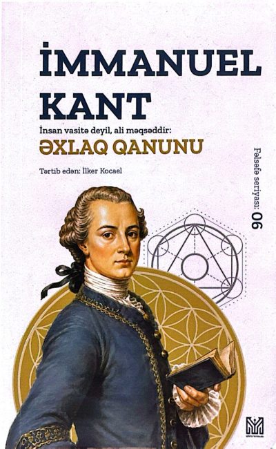 İnsan vasitə deyil, ali məqsəddir: Əxlaq qanunu.