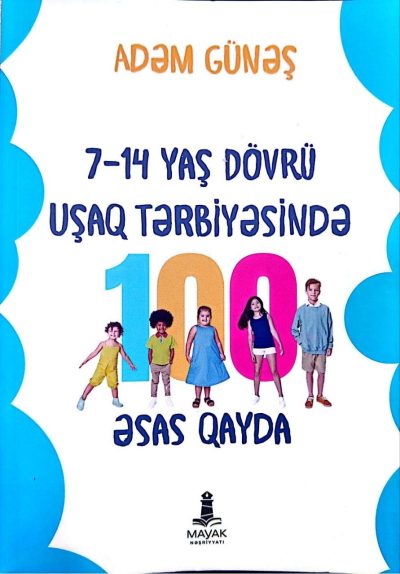7-14 yaş dövrü uşaq tərbiyəsində əsas qayda