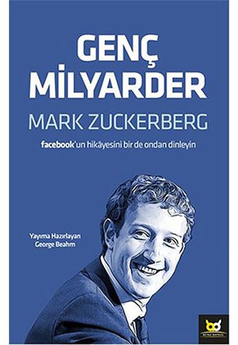 Genç Milyarder Mark Zuckerberg. Facebook'un hikâyesini bir de ondan dinleyin