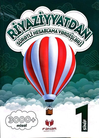 Riyaziyyatdan Sürətli Hesablama Vərdişləri 3000 Misal 1-ci Sinif