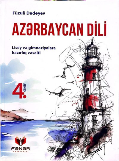 Azərbaycan dili 4-cü sinif. Lisey və gimnaziyalara hazırlıq vəsaiti