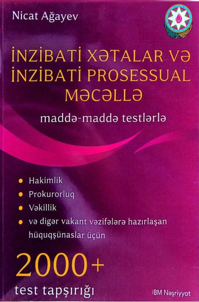 İnzibati xətalar və inzibati prosessual məcəllə maddə-maddə testlərlə 2000+ test tapşırığı 