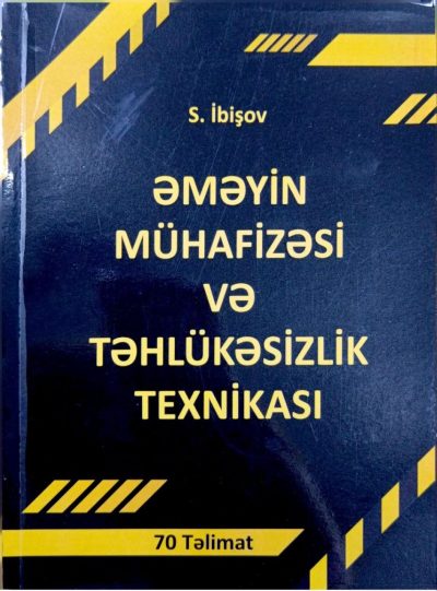 Əməyin mühafizəsi və təhlükəsizlik texnikası 