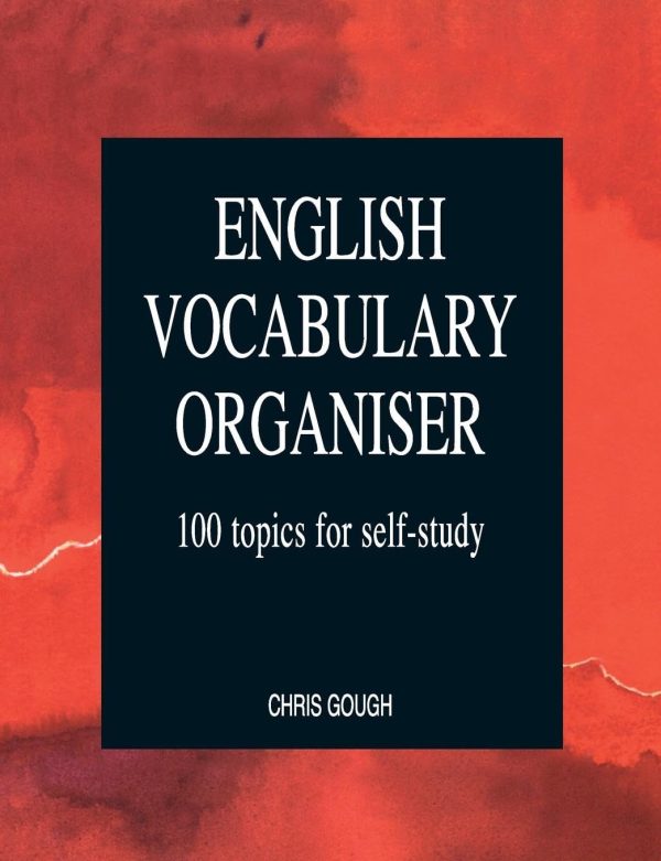 English Vocabulary Organiser: 100 Topics for Self Study