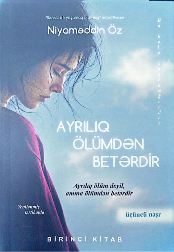 Ayrılıq Ölümdən Betərdir 