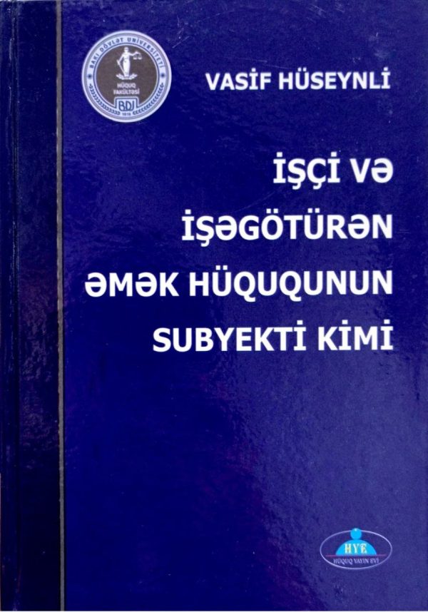 İşçi və işəgötürən əmək hüququnun subyekti kimi 