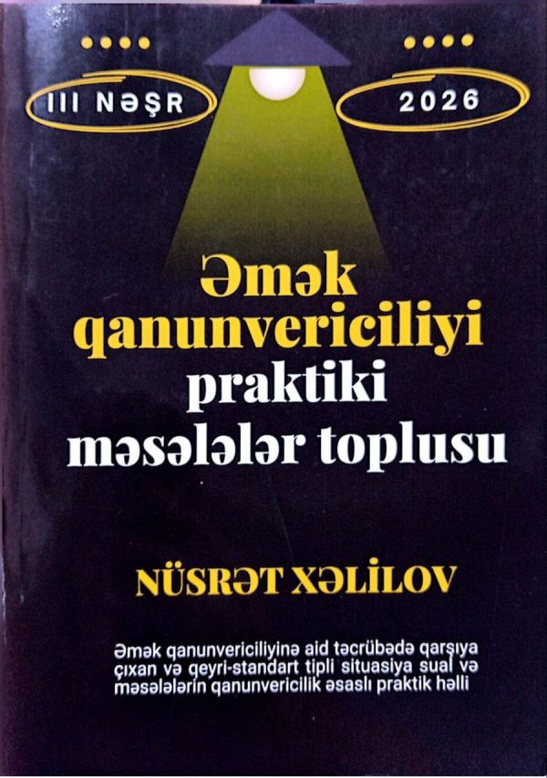 Əmək qanunvericiliyi praktiki məsələlər toplusu 